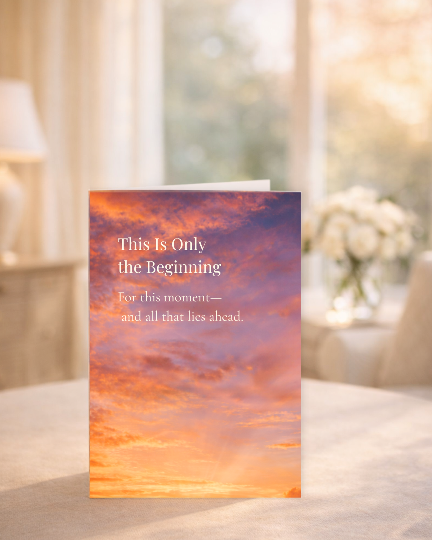 This Is Just the Beginning — Encouragement & New Beginnings Greeting Card