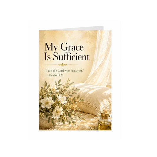 My Grace Is Sufficient — Healing & Encouragement Greeting Card