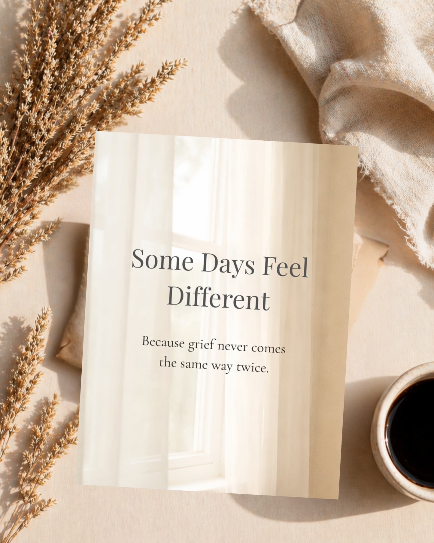 Some Days Feel Different — A Grief & Sympathy Card for Comfort and Remembrance