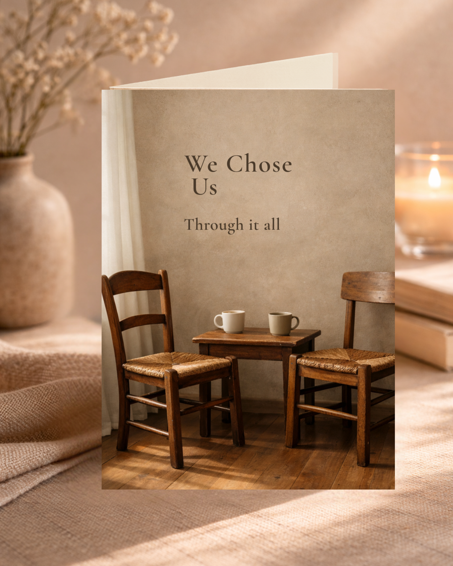 We Chose Us — Through It All | Love & Commitment Greeting Card