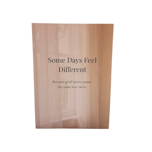 Some Days Feel Different — A Grief & Sympathy Card for Comfort and Remembrance