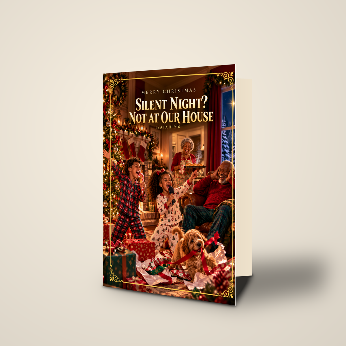 Silent Night? Not at Our House — Christmas Greeting Card
